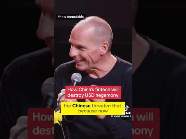 HOW CHINA'S FINTECH IS DESTROYING THE USD HEGEMONY - YANIS VAROUFAKIS