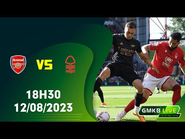 Soi kèo nhận định Arsenal vs Nottm Forest 18h30 12/08/2023 - Ngoại Hạng Anh