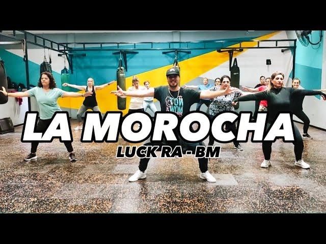 LA MOROCHA - LUCK RA - BM / ZUMBA