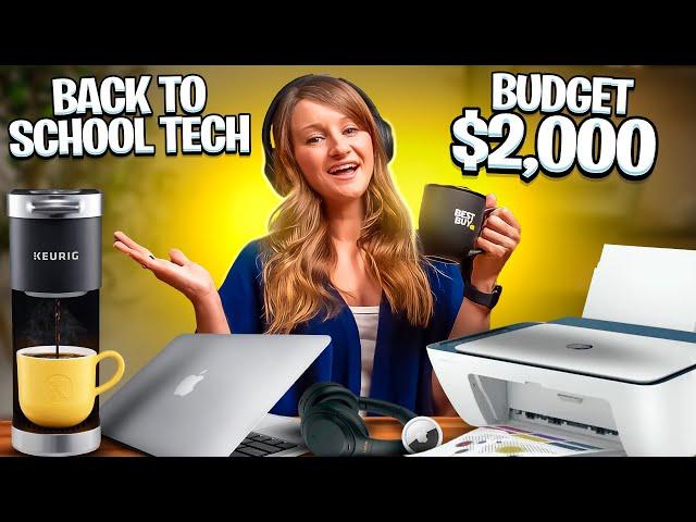 Back to School Tech Essentials ($2000 Budget)