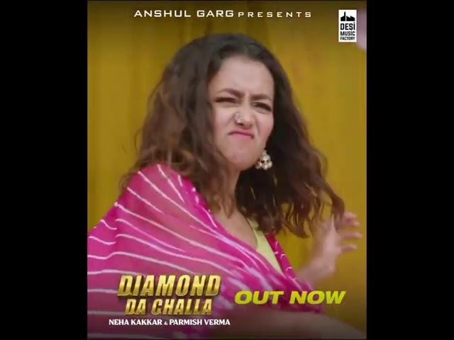 DIAMOND DA CHALLA - Neha Kakkar & Parmish Verma | Vicky Sandhu | Rajat Nagpal |Akash_Sidhu.786|