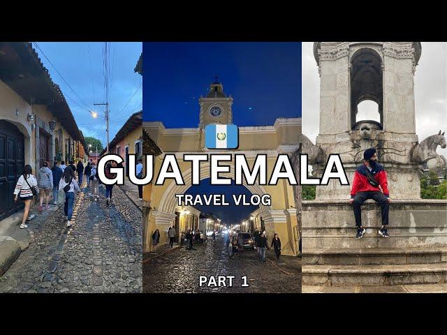 Hidden Gem of CENTRAL AMERICA  Travelling to Guatemala   Part 1