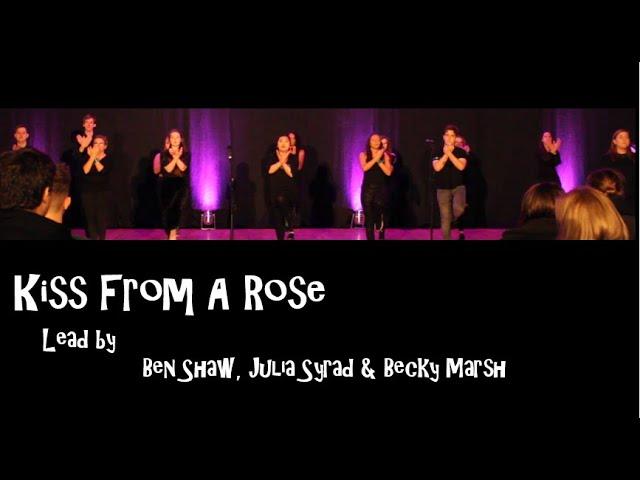 Kiss From A Rose - Led by Ben Shaw, Becky Marsh & Julia Syrad