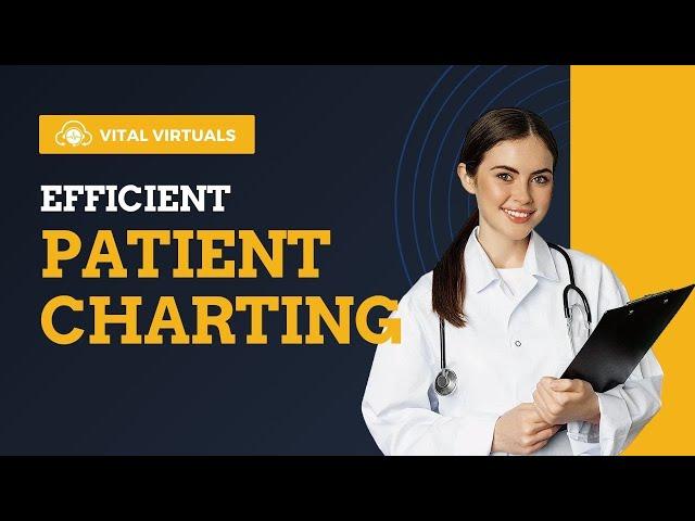Efficient Patient Charting