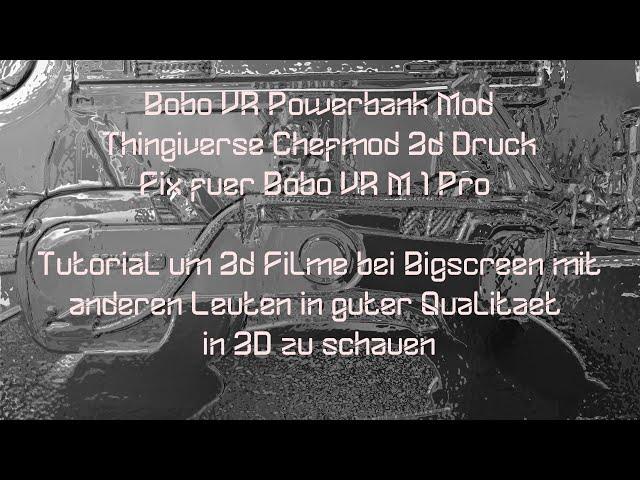 Chefmod Bobo Vr Modding Video und Anleitung für Bigscreen Beta 3D Filme schauen und streamen