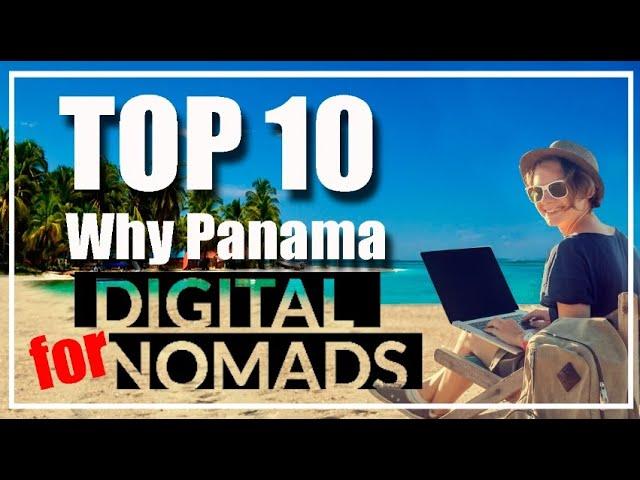 Top 10 Why Panama for Digital Nomads