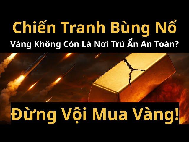 Vàng Không Tăng Dù Thế Giới Loạn Lạc – Ai Đang Kiềm Chế Giá Vàng? Có Nên Đầu Tư Vàng Thời Điểm ?