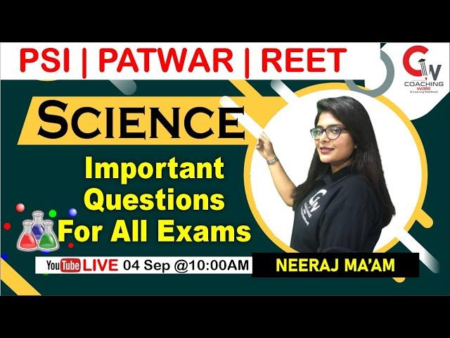 PSI | PATWAR | REET | Science & Tech || Important Questions for All Exams || By Neeraj Kumawat