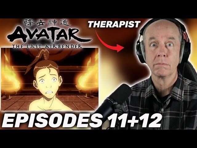 Therapist REACTS to Avatar the Last Airbender Season 1 Episodes 11-12