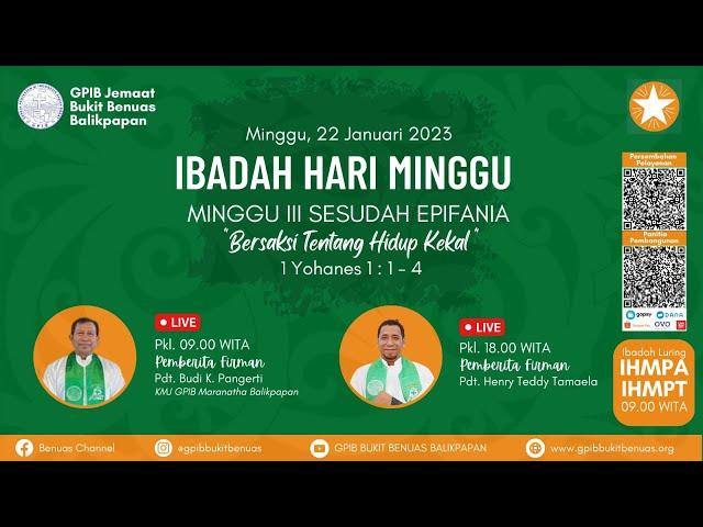 IHM 22 Januari 2023 jam 18.00 Wita || Peneguhan Susulan Presbiter || GPIB BUKIT BENUAS BALIKPAPAN