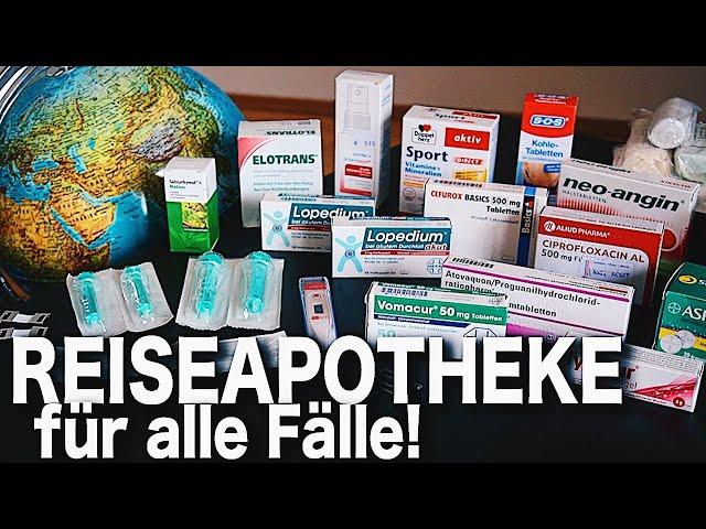 Weltreise Packliste: Reiseapotheke für ALLE FÄLLE (Apotheker geprüft)