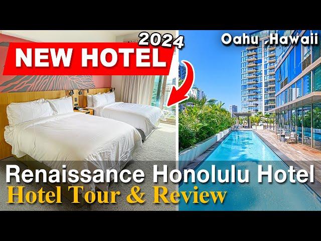 THE NEW Renaissance Honolulu Hotel & Spa Hotel Review | Newest 5 Star Hotel in Hawaii