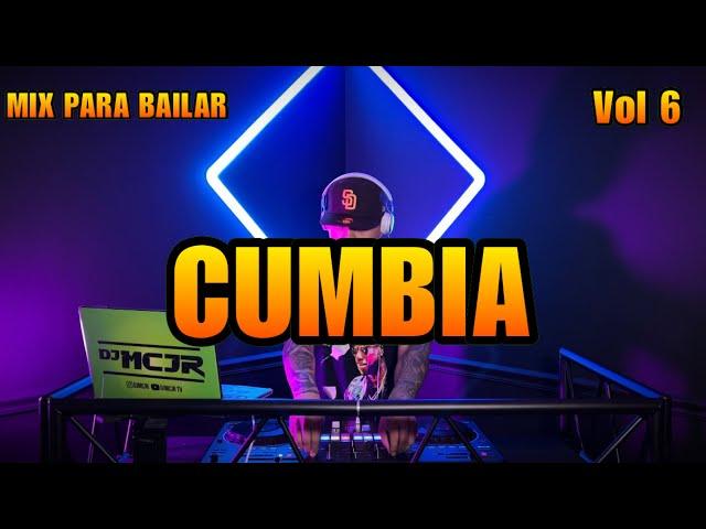 CUMBIA MIX PARA BAILAR  VOL 6 | 2024 | DJMCJR TV