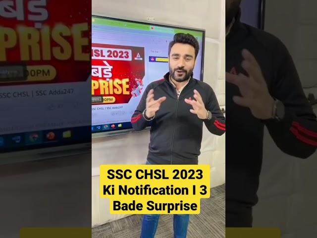 SSC CHSL 2023 Ki Notification I 3 Bade Surprise