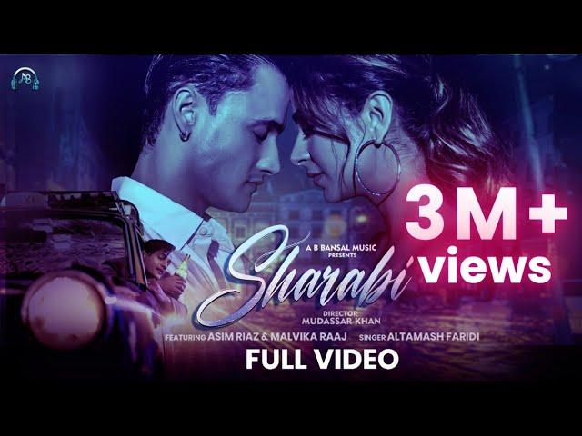 Sharabi - Official Video | Asim Riaz | Malvika Raaj | Altamash Faridi | Mudassar khan | Asif F