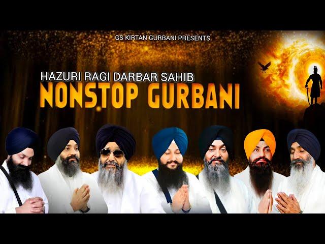 HAZURI RAGI DARBAR SAHIB // NON STOP GURBANI