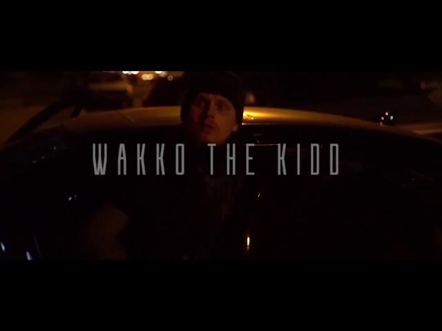 Wakko The Kidd (Official Music Video)