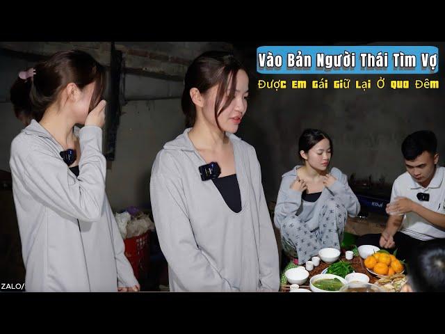 Lên Bản "Tìm Vợ" Gặp Em Gái Thái Cực Xinh. Gia Đình Em Ấy Nhiệt Tình Muốn Nọng Làm Con Rể | Nọng Ơi