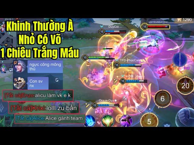 ALICE Bị Khinh Thường Là ACILCU và Đồng Đội Chởi Chởi Và Cái Kết Cuối Game 1 Chiêu Trắng Máu Lật Keo