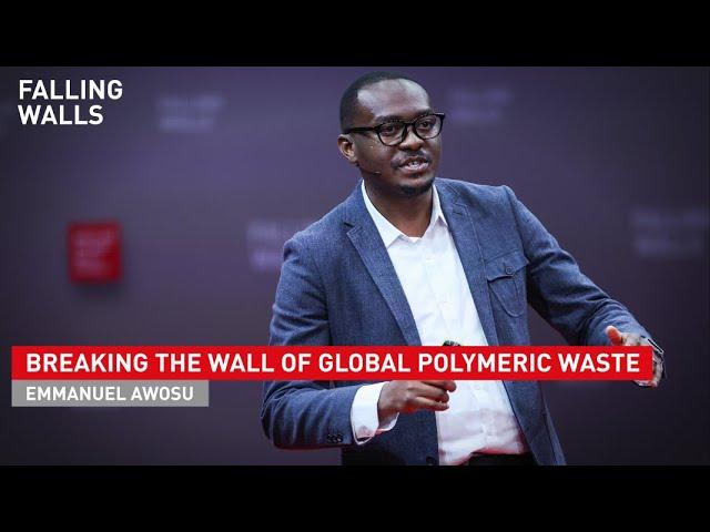 Emmanuel Awosu: Breaking the Wall of Global Polymeric Waste