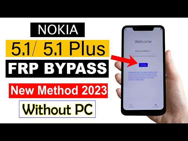 Nokia 5.1/5.1 Plus FRP BYPASS   NEW TRICK 2023 (Without Computer) | 100% Work