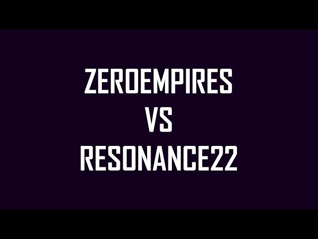 ZeroEmpires vs Resonance22 - TheViper Commentary