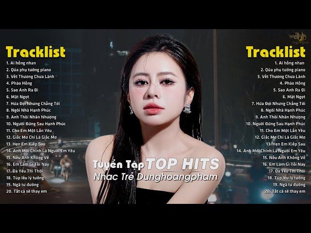 Ải Hồng Nhan - Nhạc Trẻ Ballad Hay Nhất - Tuyển Tập Nhạc Trẻ Dunghoangpham Hot Nhất Hiện Nay