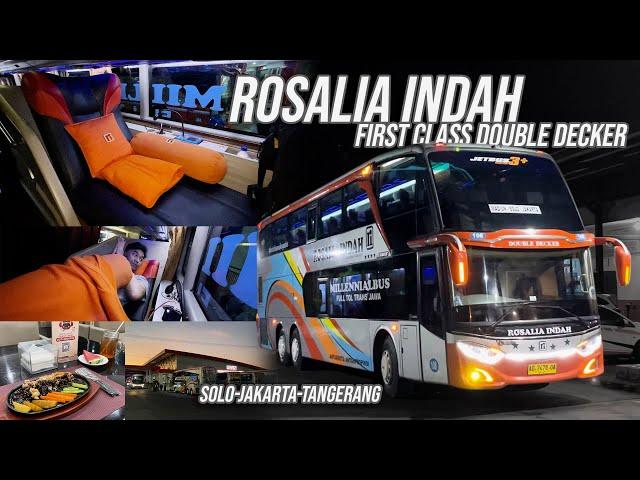 BUS INI PALING RECOMMENDED UNTUK PEMULA!  Naik Bus P.O Rosalia Indah First Class Double Decker