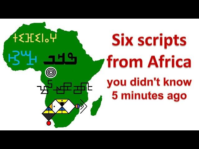 Six scripts from Africa you didn't know 5 minutes ago