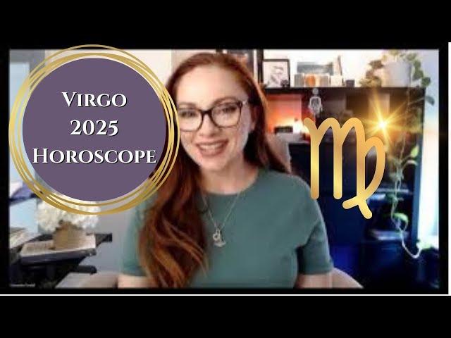 VIRGO 2025 HOROSCOPE - Astrology Overview