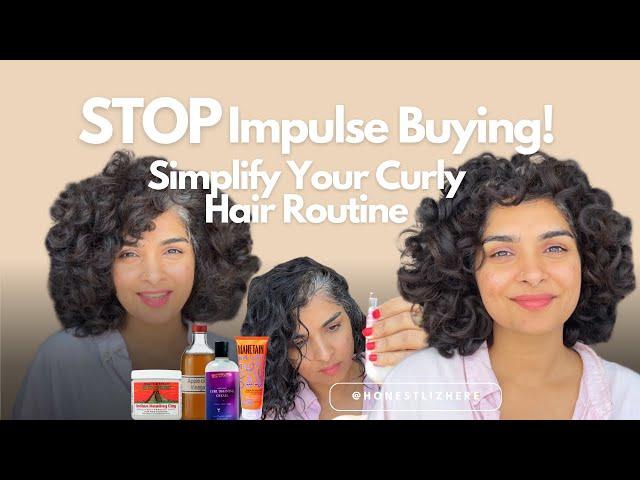 Curly Hair Routine with Proven Personal Strategies: Simplify & Stop Impulse Buying!