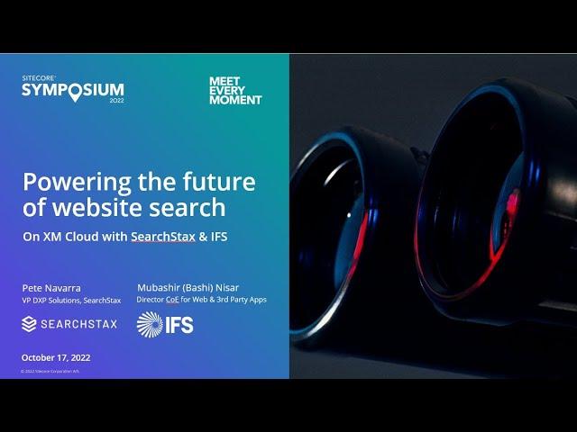 Sitecore Symposium 2022 - Powering the Future of Website Search