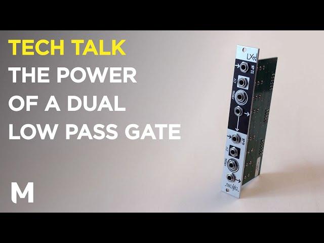 The power of a dual low pass gate (LPG) in a performance case - With Make Noise LxD