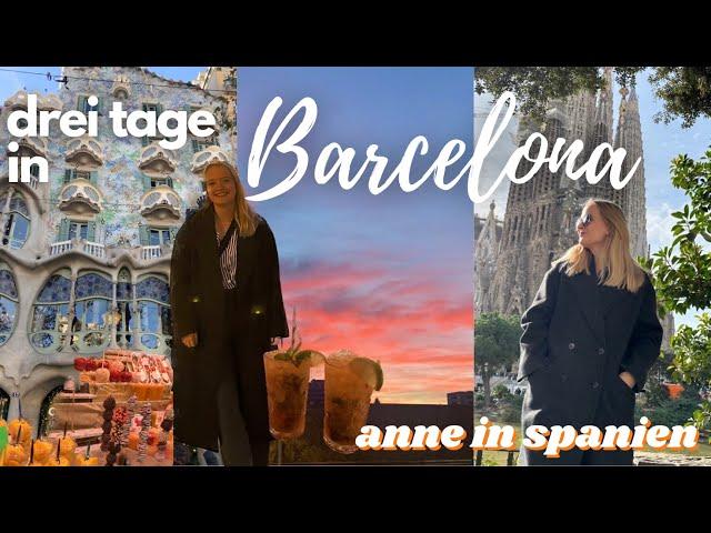 EIN WOCHENENDE IN BARCELONA! Vlog // Auslandssemester Spanien | Anne