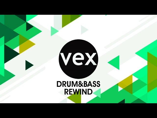 VEX Drum & Bass Rewind (Megamix)