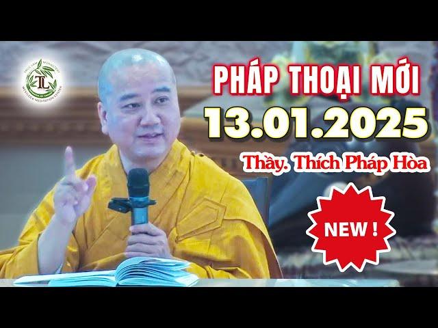 Pháp thoại mới 13.01.2024 - Thầy Thích Pháp Hòa (Tu Viện Trúc Lâm, Canada)