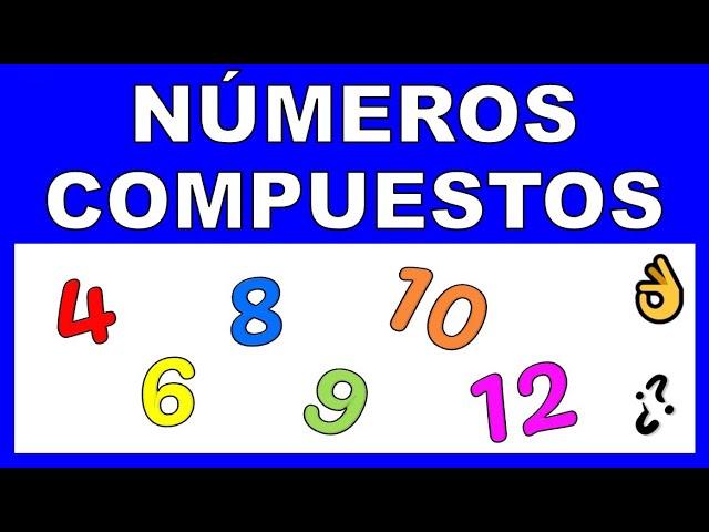 QUE ES UN NUMERO COMPUESTO