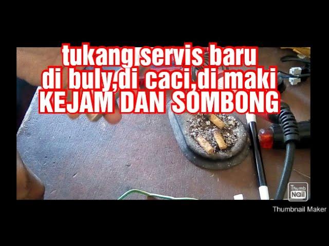 Tukang servis ini di buly,di caci,di maki