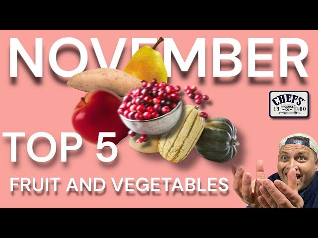 Top 5 Fruits and Vegetables for November | Chefs Produce Co.