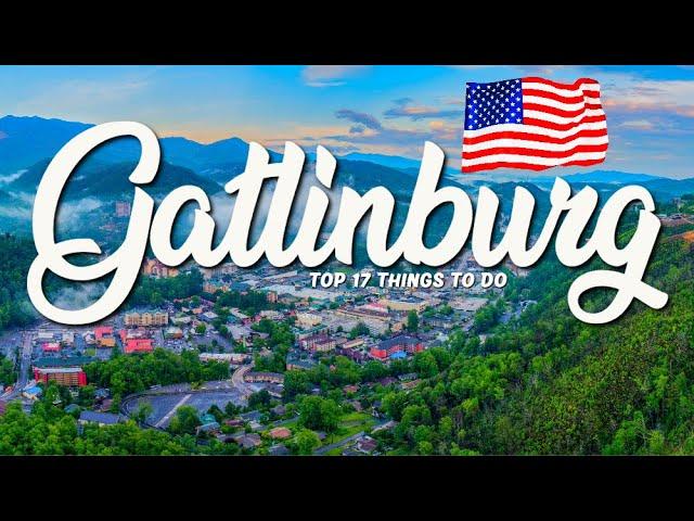 TOP 17 Things To Do In Gatlinburg  Travel Guide