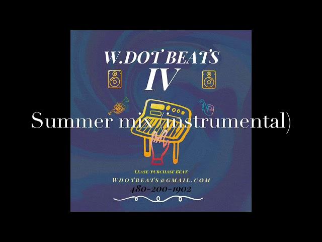 Summer Mix (prod.by W.DotBeats)