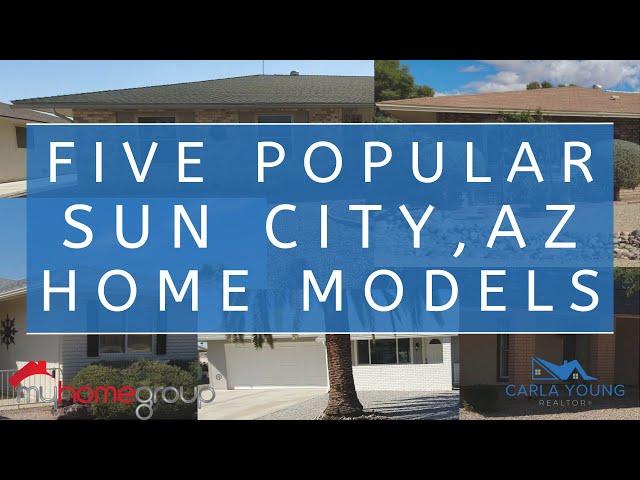 Five Popular Sun City Az Home Models