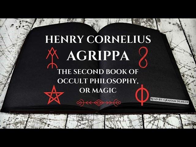 The Second Book Of Occult Philosophy, Or Magick by Henry Cornelius Agrippa