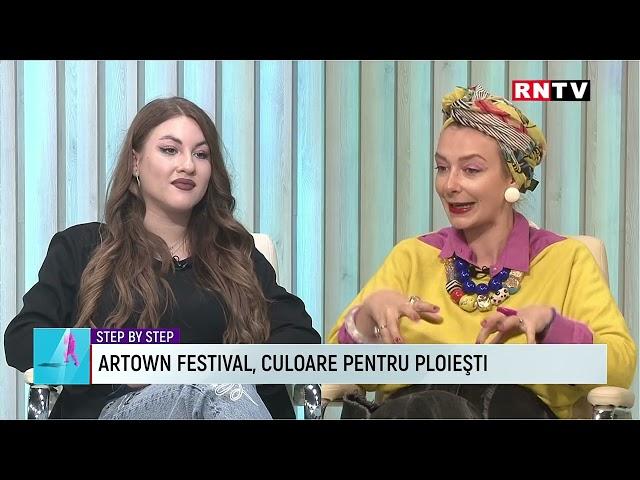 ARTOWN FESTIVAL, CULOARE PENTRU PLOIEȘTI / SYEP BY STEP