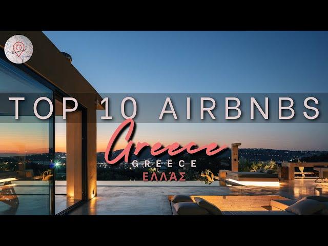 Take a Virtual Tour of 10 of the Coolest AirBNB's In Greece!