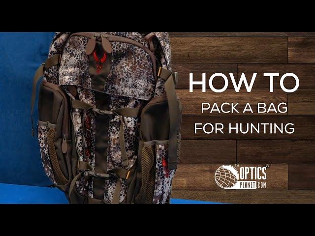 How to Pack a Bag for Hunting - OpticsPlanet.com