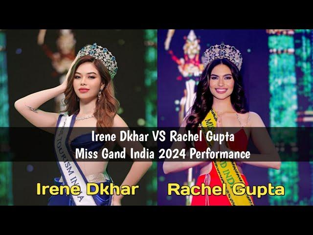 Irene Dkhar VS Rachel Gupta ( Miss Grand India 2024 Performance ) 