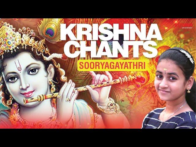 Krishna Chants I Sooryagayathri | Om Namo Bhagavate Vasudevay | Hare Krishna | Govind Bolo