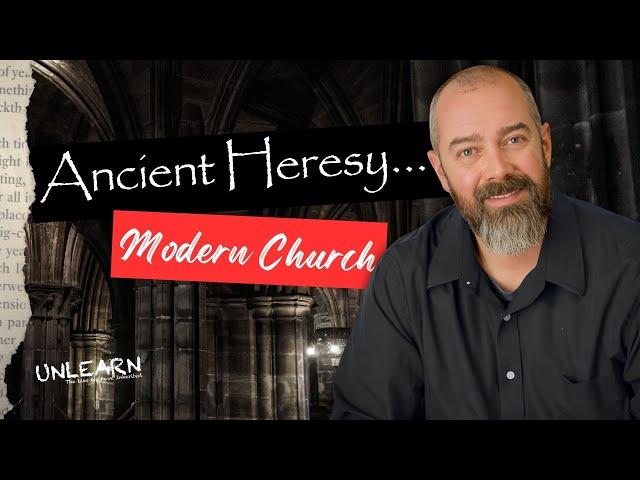 The Return of Ancient Heresies in the Church: What’s Happening?