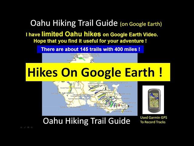 Oahu Hiking Trail Guide on Google Earth 2024